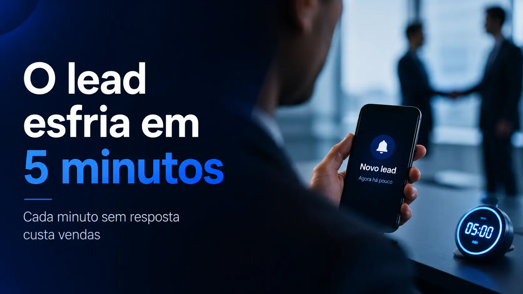 O lead esfria em 5 minutos: o tempo de resposta importa